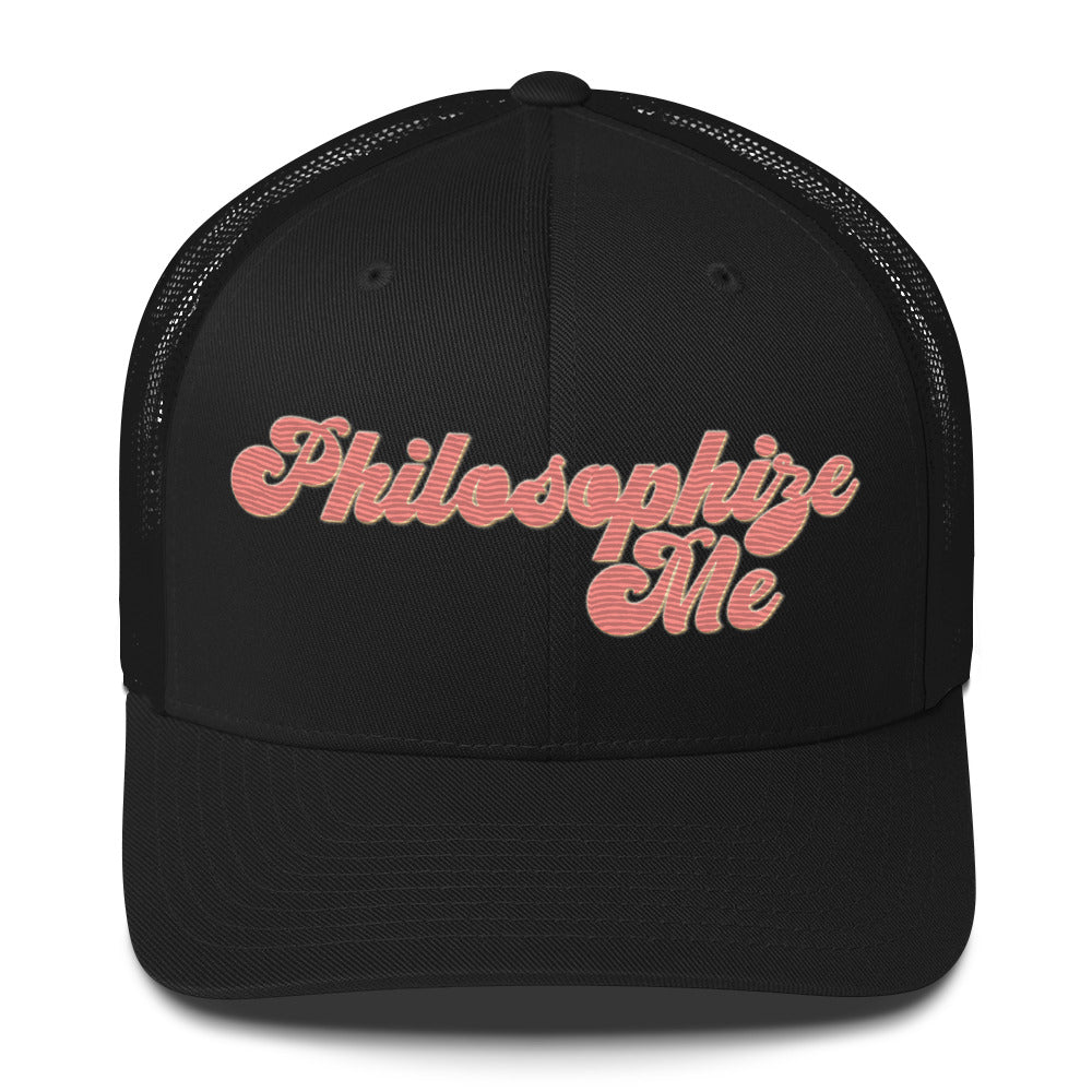 Philosophize Me Trucker Hat