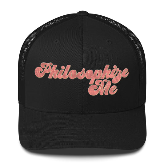 Philosophize Me Trucker Hat