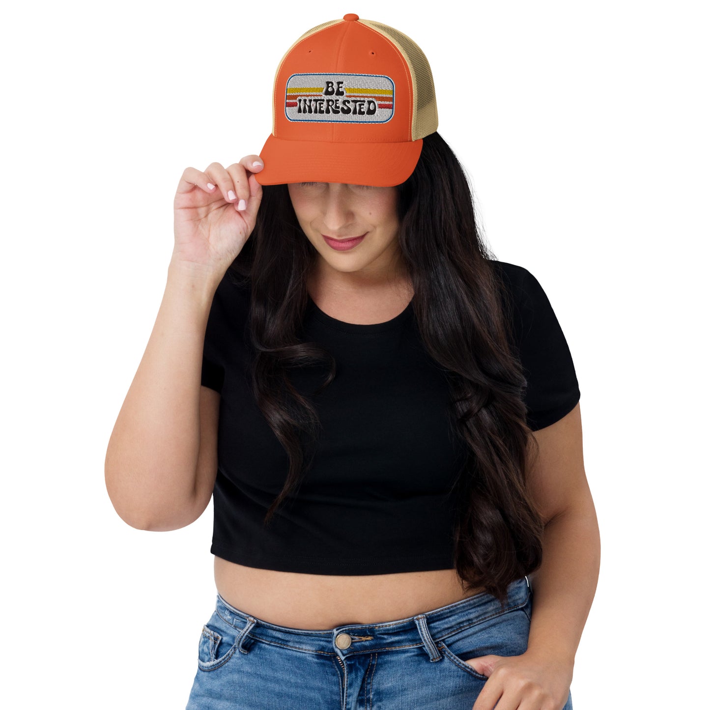 Be Interested Trucker Hat