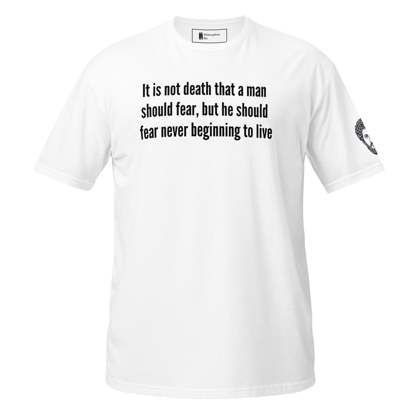 Marcus Aurelius' Fear T-Shirt